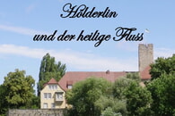 Plakat zur Veranstaltung Hölderlin und der heilige Fluss