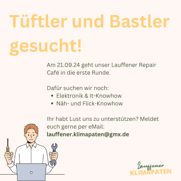 Tüftler und Bastler gesucht - für das erste Lauffener Repair Café am 23.09.24 suchen wir noch Unterstützung