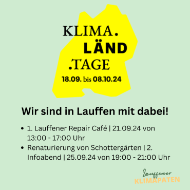 Aktuelles KlimaLändTage Aktionen der Klimapaten Infoabend Renaturierung von Steingärten am 25.09. und Repair Café am 23.09.